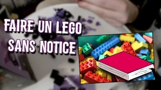 FAIRE UN LEGO SANS NOTICE