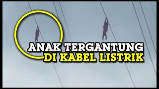 Detik-detik Anak Tergantung di Kabel SUTET setinggi 15 Meter hingga Teriak: Ma, Aku Gak Tahan Lagi