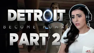 DETROIT BECOME HUMAN | PART 2 | THIS CAN'T END WELL FOR ANYONE