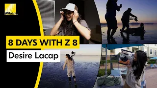 8 Days with Z 8 | Episode 8 - LacaptureVisuals | Shot with the Nikon Z 8