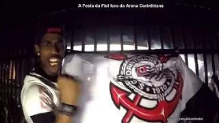 Corinthians 3x1 Fluminense - A Fiel fora da Arena durante o jogo do título - Emocionante!