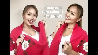 10 FORMAS DE USAR PAÑUELOS O PASHMINAS