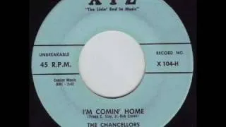 The Chancellors - I'm Comin' Home 1957 45rpm