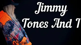 TONES AND I - JIMMY (UNOFFICIAL VIDEO)