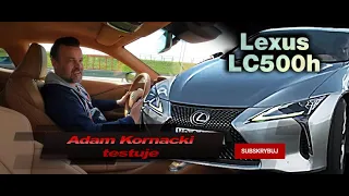 Lexus LC500h po czterech latach, wart swej ceny?