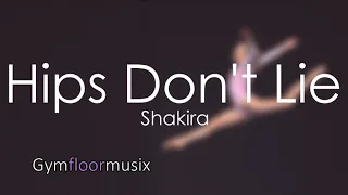 Hips don't lie by SHAKIRA - Gymnastic floor music