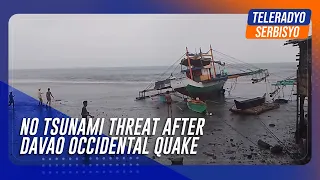 No tsunami threat after Davao Occidental quake | TeleRadyo Sebisyo