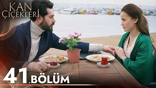 Kan Çiçekleri 41. Bölüm