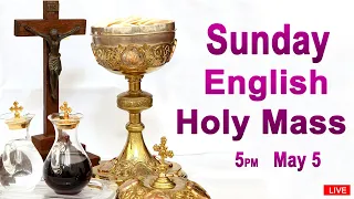 Catholic Mass Today I Daily Holy Mass I Sunday May 5 2024 I English Holy Mass I 5.00 PM