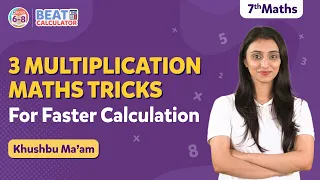 3 Simple Multiplication Tricks For Faster Calculations | Maths Tricks for Students | BYJU'S