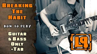 Linkin Park - Breaking The Habit | GUITAR & BASS ONLY + TABS on screen | HOW TO PLAY