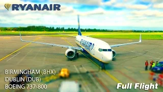 Ryanair Full Flight | Birmingham to Dublin | Boeing 737-800 **with ATC**