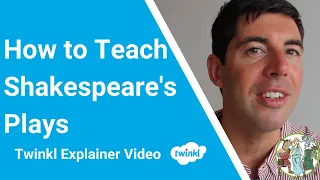 How to Teach Shakespeare's Plays