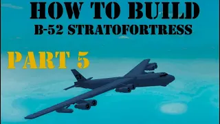 How To Build B-52 stratofortress on (Plane Crazy) Roblox Part 5
