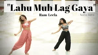 Naina Batra || LAHU MUH LAG GAYA Dance Cover || Ram-Leela