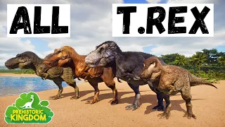 ALL T.REX | Prehistoric Kingdom