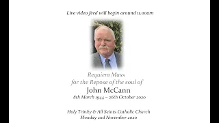 Requiem Mass for the Repose of the soul of John McCann