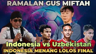 RAMALAN GUS MIFTAH ‼️ INDONESIA VS UZBEKISTAN 🏆 ASIA U23 QATAR