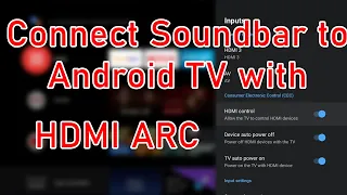 How to connect Soundbar to Any Android TV through HDMI ARC