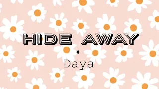 Daya - Hide Away (Slowed)