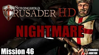 Mission 46: Nightmare - Stronghold Crusader HD (90 gamespeed, 4K 2160P)