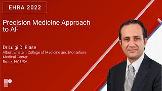 EHRA 22: Precision Medicine Approach to AF | Dr Luigi DiBiase