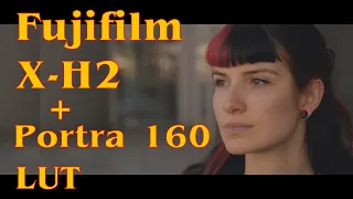 Fujifilm X H2 + Portra 160 LUT, 8K ProRes HQ, Skintones, AF-Performance, Slowmotion