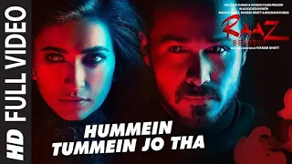 Hummein Tummein Jo Tha Full Video | Raaz Reboot (2016) | Papon | Jeet Ganguli | Kriti Kharbanda