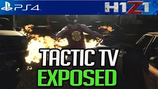 H1Z1 PS4: Exposing a Fake & Toxic Streamer (TacTicTV)