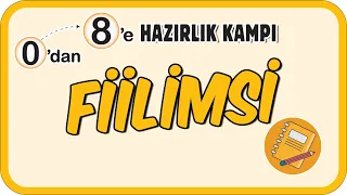 Fiilimsi 📙 0'dan 8'e Hazırlık Kampı 🚀