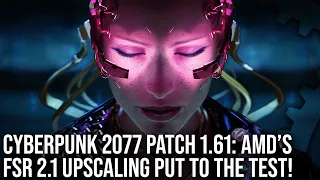 Cyberpunk 2077 Patch 1.61: FSR 2.1 тест на PS5 и Xbox X/S — большое повышение качества картинки?