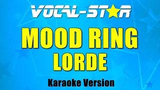 Lorde - Mood Ring (Karaoke Version)