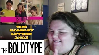 The Bold Type 2x03 Reaction: The Scarlet Letter