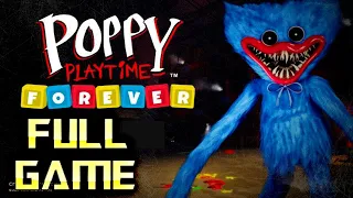 Poppy Playtime Forever | Full Game Walkthrough | No Commentary