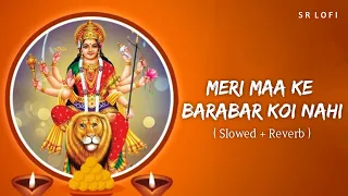 Meri Maa Ke Barabar Koi Nahi (Slowed + Reverb) | Jubin Nautiyal | SR Lofi