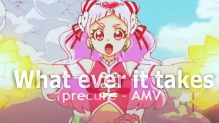 What ever it takes precure AMV