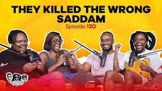 MIC CHEQUE PODCAST | Episode 120 | They killed the wrong Saddam Feat. Saddam