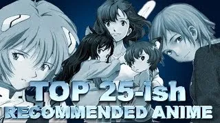 GR: Top 25-ish Recommended Anime