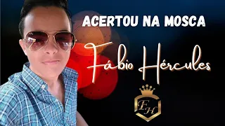 ACERTOU NA MOSCA - Tierry feat Gusttavo Lima | FÁBIO HÉRCULES (Cover)🎶