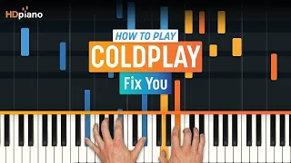 How to Play "Fix You" by Coldplay | HDpiano (Part 1) Piano Tutorial