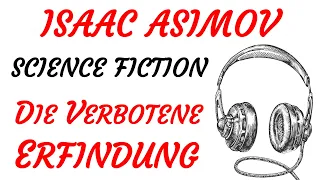 SCIENCE FICTION Hörspiel - Isaac Asimov - DIE VERBOTENE ERFINDUNG (1967) - TEASER