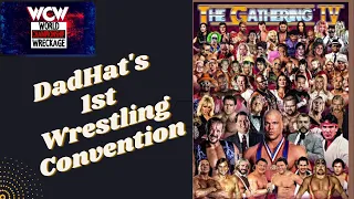 The Gathering IV, DadHat's 1st Wrestling Convention