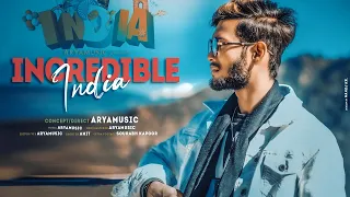 Aryamusic - Incredible India [EDM music video 2021] Cinematic Film | Electronic music