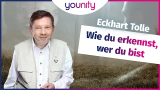 Wie du erkennst, wer du bist 🌸 | Eckhart Tolle