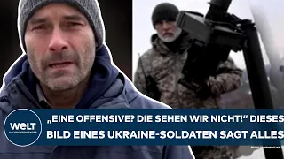 PUTINS KRIEG: "Eine Offensive? Die sehen wir nicht" Dieses Bild eines Ukraine-Soldaten sagt alles