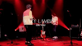 Kazy Lambist - On You ( LIVE )