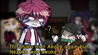 UpperMoons trio + Muzan react to If Tanjiro met Akaza again but Nezuko was awake || GCRV || KNY ||