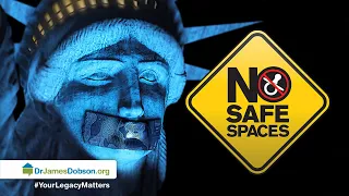 No Safe Spaces – Part 1 with Dr. James Dobson’s Family Talk | 08/12/2019