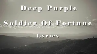 Deep Purple - Soldier Of Fortune (Lyrics) (FULL HD) HQ Audio 🎵