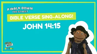 Bible Memory Verse SING-ALONG - John 14:15 (If You Love Me, Keep My Commands)